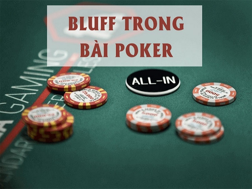 Giới thiệu đến các bạn về chiến thuật bluff trong poker